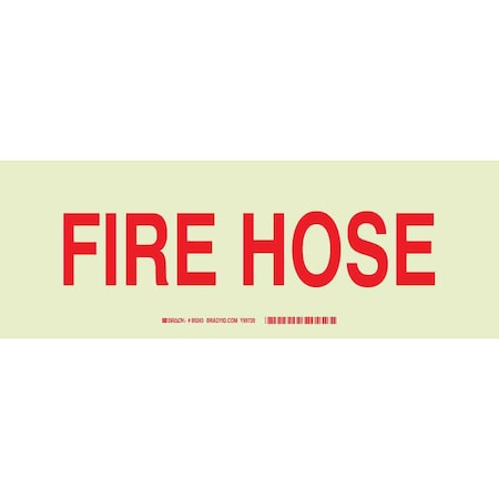 Brady Fire Hose Sign, 5 in Height, 14 in Width, Polyester, Rectangle, English 80243